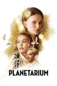 Planetarium (2016) แพลเนแทเรียม