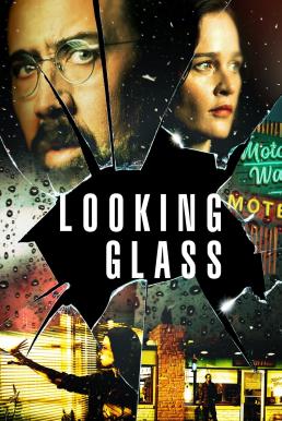 ดูหนังออนไลน์ Looking Glass กระจกสะท้อนเงา (2018) ซับไทย
