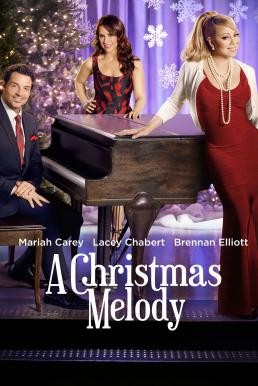 ดูหนังออนไลน์ฟรี A CHRISTMAS MELODY เพลงฝันวันคริสต์มาส (2015)