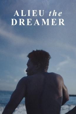 ดูหนังออนไลน์ฟรี ALIEU THE DREAMER อาลูว์ ปาฏิหาริย์ในโลกไร้ฝัน (2020)