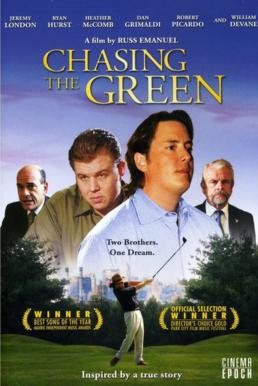 ดูหนังออนไลน์ CHASING THE GREEN คว้าหัวใจ ไล่ตามฝัน (2009)