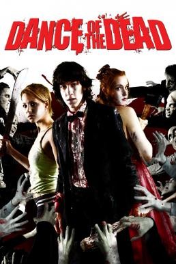 ดูหนังออนไลน์ฟรี DANCE OF THE DEAD คืนสยองล้างบางซอมบี้ (2008)