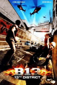 ดูหนังออนไลน์ฟรี DISTRICT B13 คู่ขบถ คนอันตราย (2004)