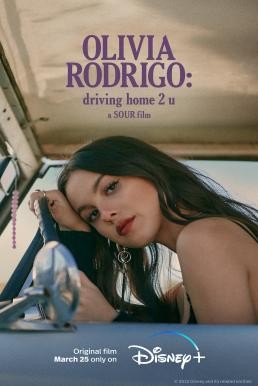 ดูหนังออนไลน์ฟรี OLIVIA RODRIGO DRIVING HOME 2 U (A SOUR FILM) (2022)