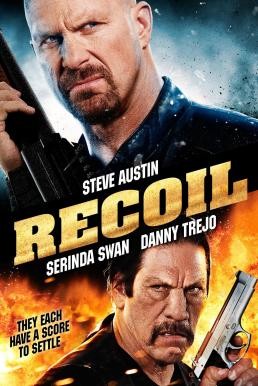 ดูหนังออนไลน์ RECOIL แค้นต่อแค้น ดับเดนคน (2011)