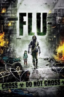 ดูหนังออนไลน์ THE FLU (FLU) (GAMGI) หวัดมฤตยู (2013)