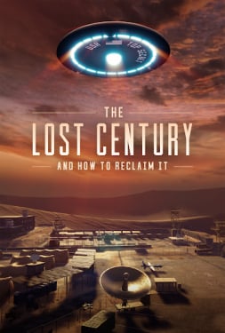 ดูหนังออนไลน์ฟรี THE LOST CENTURY: AND HOW TO RECLAIM IT (2023) เดอะ ลอสต์ เซ็นจูรี่ แอนด์ ฮาว ทู รีเคลม