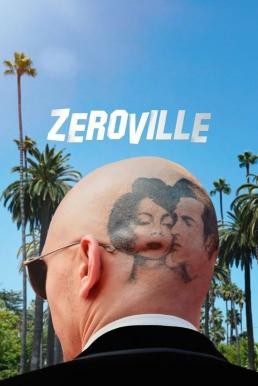 ดูหนังออนไลน์ฟรี ZEROVILLE (2019)